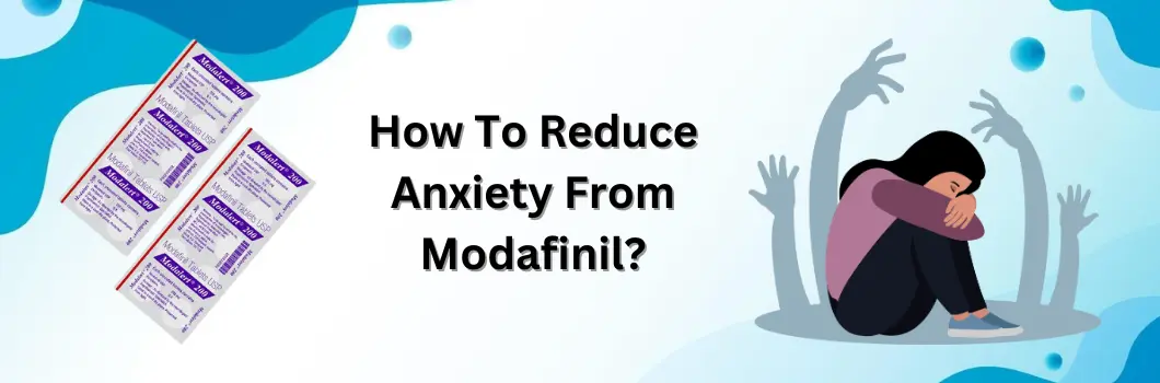 reduce-anxiety-from-modafinil