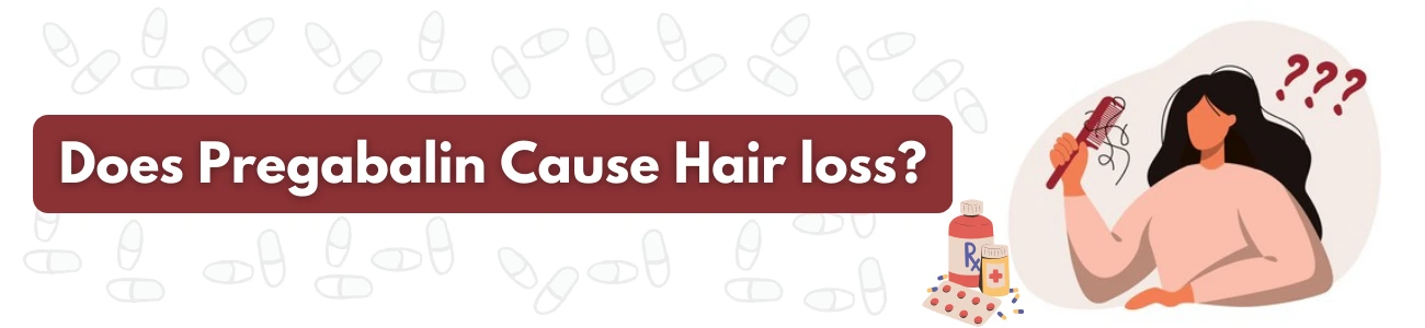 does-pregabalin-cause-hair-loss