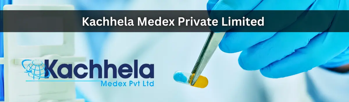 Kachhela Medex Private Limited